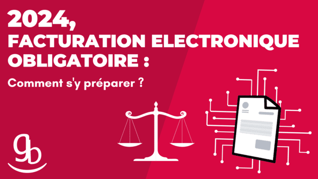 2024 facturation électronique obligatoire 